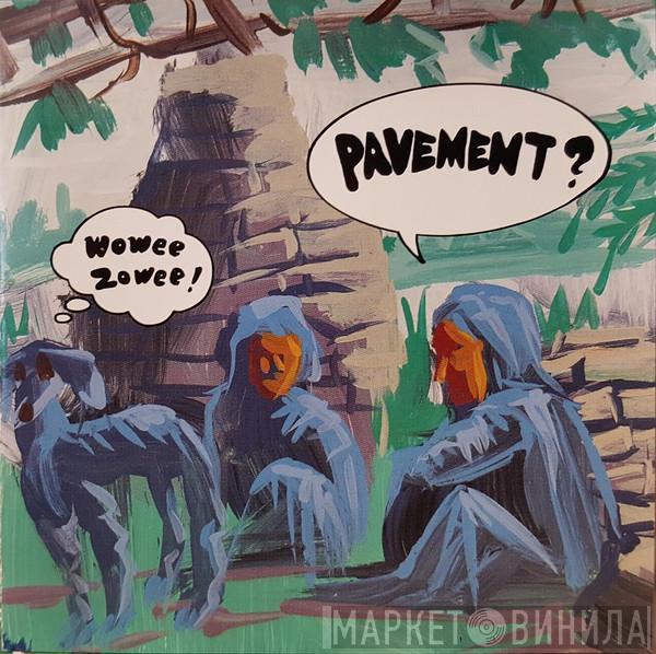  Pavement  - Wowee Zowee