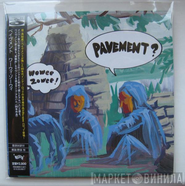  Pavement  - Wowee Zowee