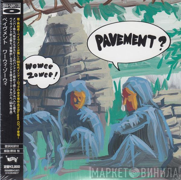  Pavement  - Wowee Zowee