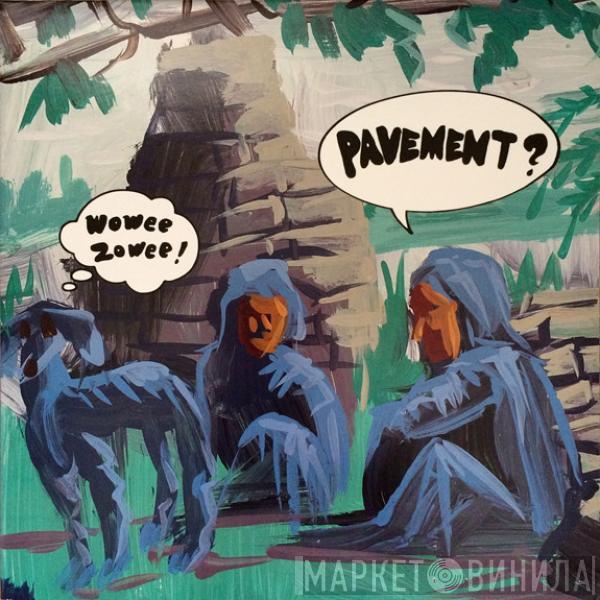  Pavement  - Wowee Zowee
