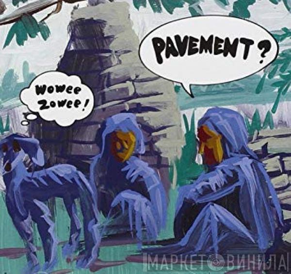  Pavement  - Wowee Zowee