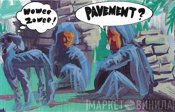  Pavement  - Wowee Zowee