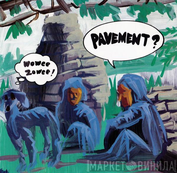  Pavement  - Wowee Zowee