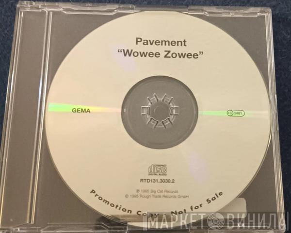  Pavement  - Wowee Zowee