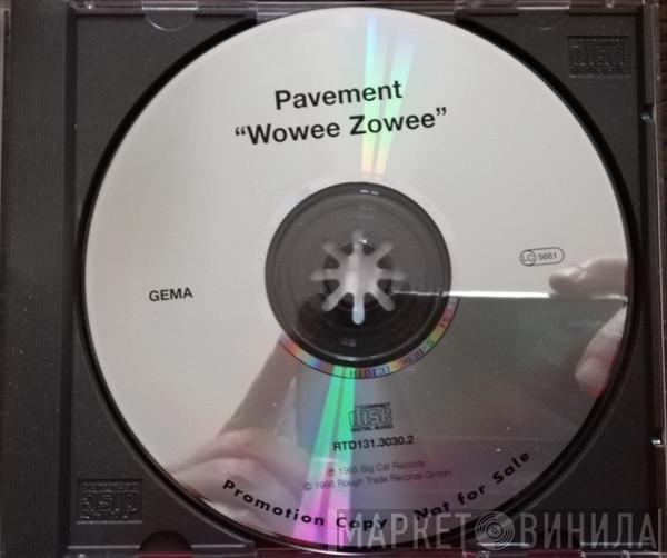  Pavement  - Wowee Zowee