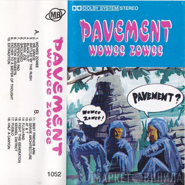  Pavement  - Wowee Zowee