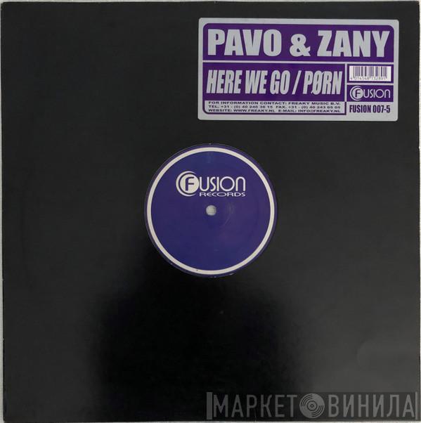  Pavo & Zany  - Here We Go / Pørn