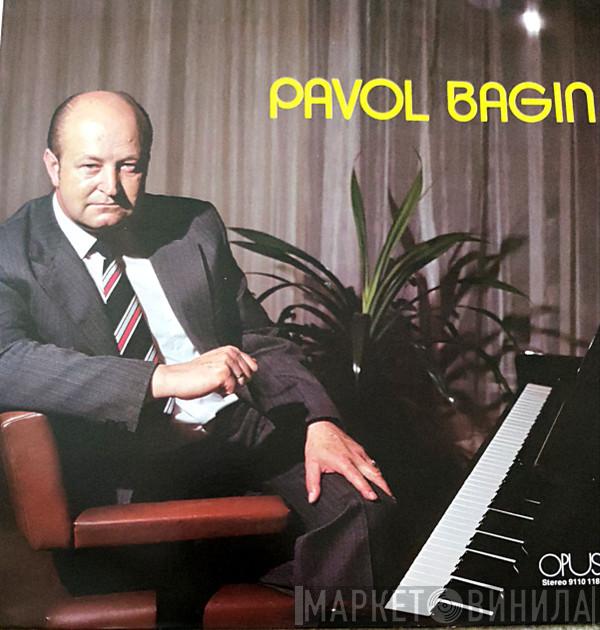 Pavol Bagin - Pavol Bagin