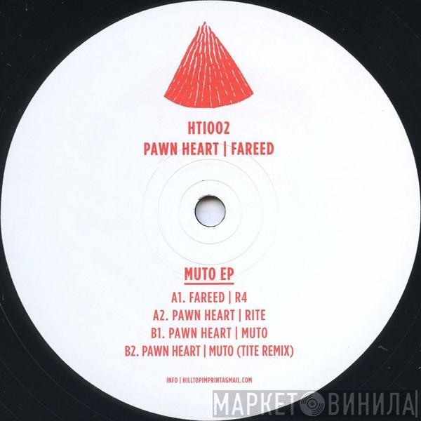 Pawn Heart, Fareed - Muto EP