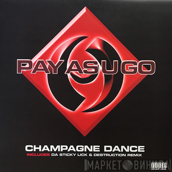 Pay As You Go Cartel - Champagne Dance
