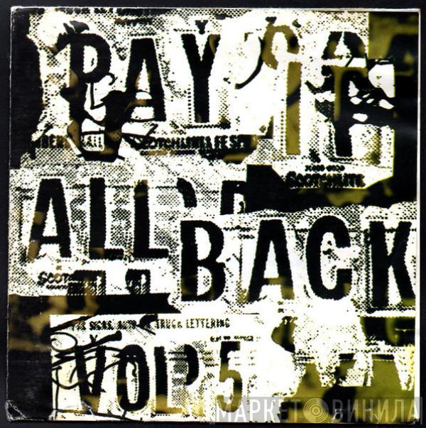  - Pay It All Back Vol. 5