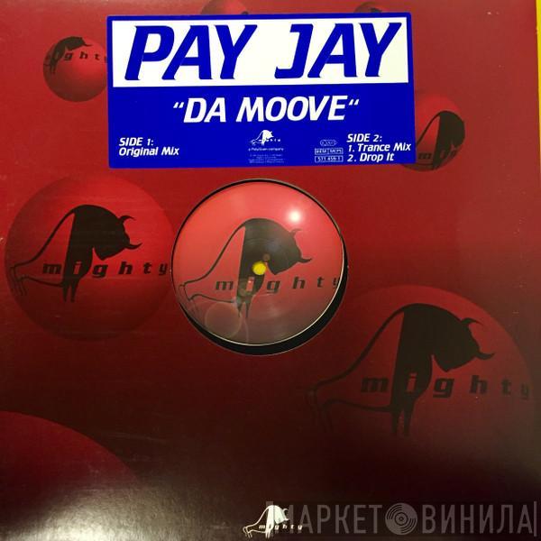 Pay Jay - Da Moove