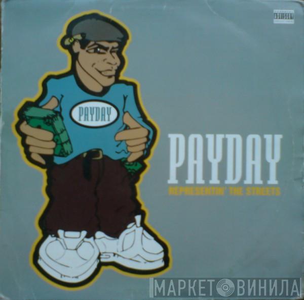  - Payday - Representin' The Streets
