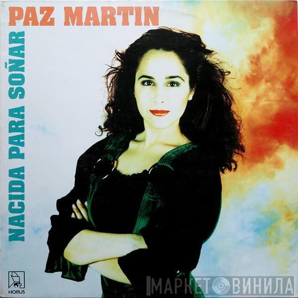 Paz Martín - Nacida Para Soñar