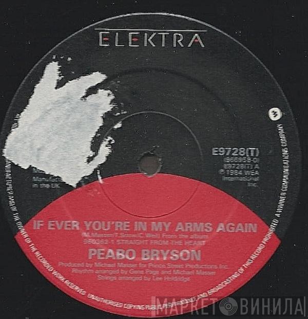 Peabo Bryson - If Ever You're In My Arms Again