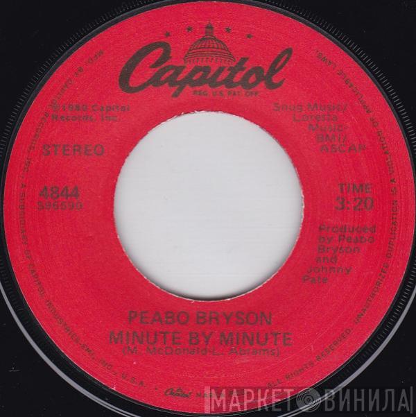 Peabo Bryson - Minute By Minute / Life Is A Child