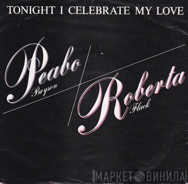 Peabo Bryson, Roberta Flack - Tonight I Celebrate My Love