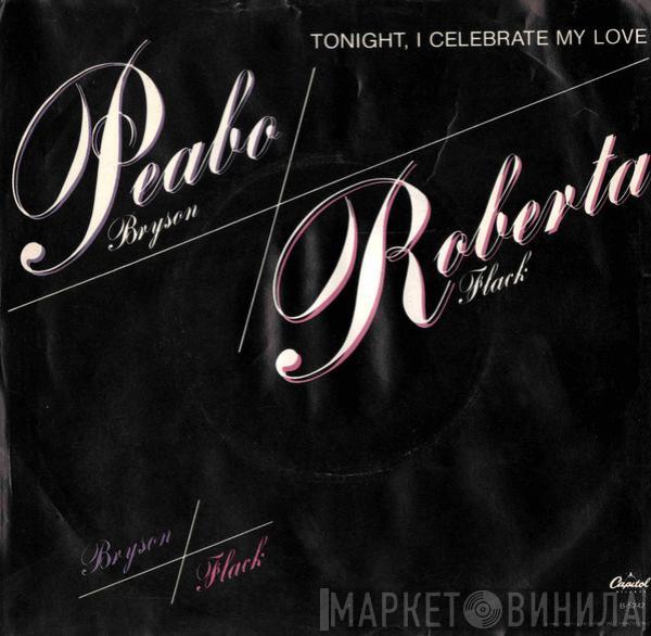 Peabo Bryson, Roberta Flack - Tonight I Celebrate My Love