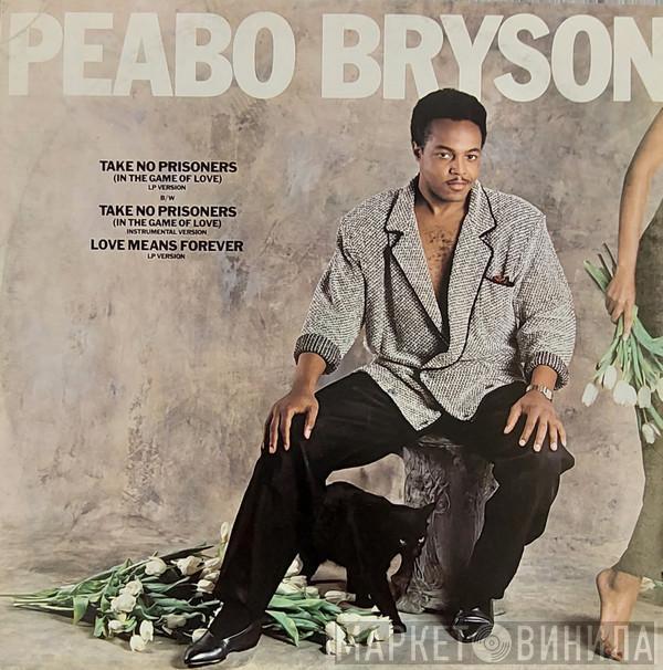 Peabo Bryson - Take No Prisoners (In The Game Of Love)