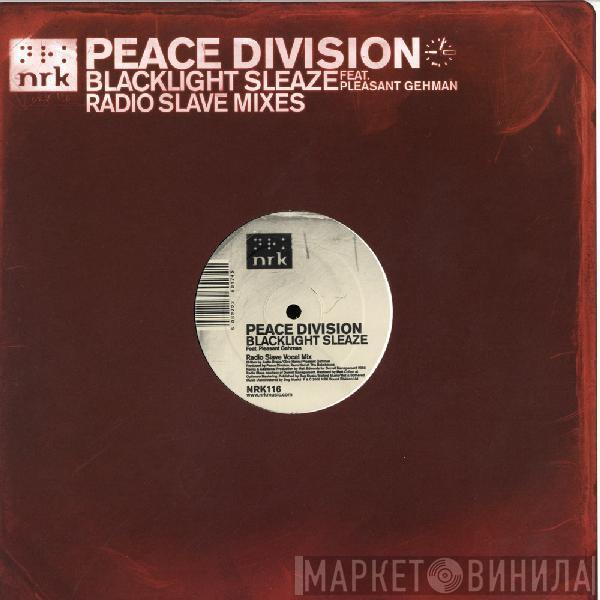 Peace Division, Pleasant Gehman - Blacklight Sleaze (Radio Slave Mixes)