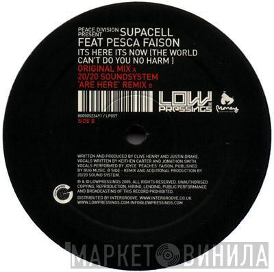 Peace Division, Supacell, Joyce Faison - It's Here It's Now (The World Can't Do You No Harm)
