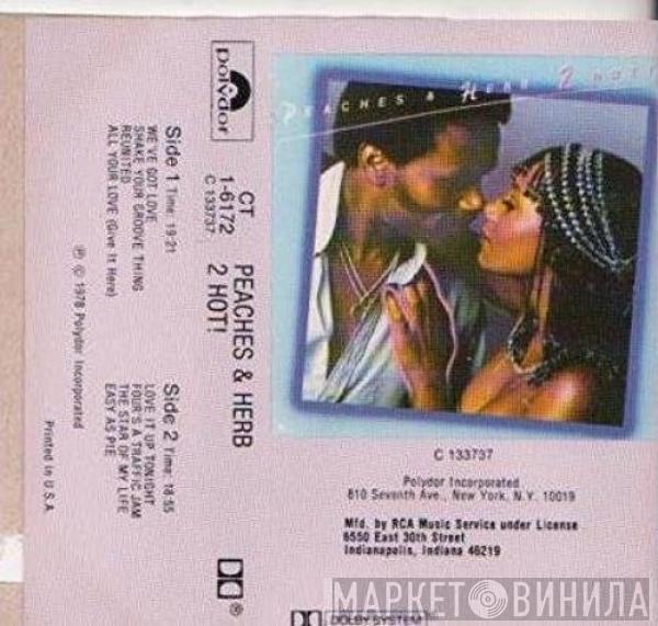  Peaches & Herb  - 2 Hot!