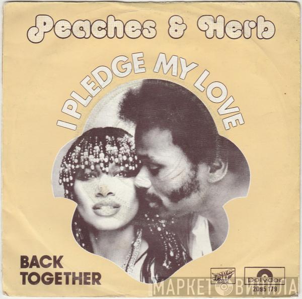 Peaches & Herb - I Pledge My Love / (I Want Us) Back Together