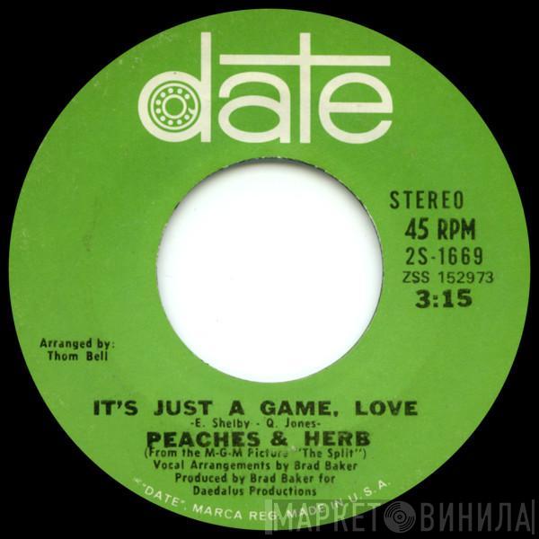 Peaches & Herb - It's Just A Game, Love / Satisfy My Hunger