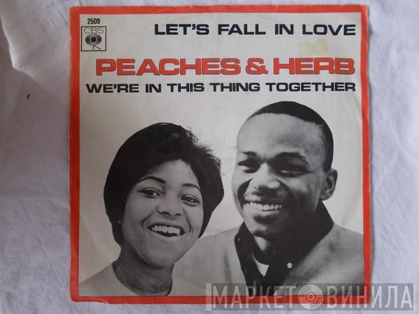 Peaches & Herb - Let's Fall In Love / We're In This Thing Together