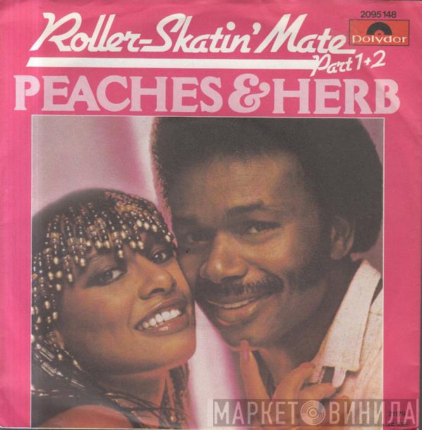 Peaches & Herb - Roller-Skatin' Mate (Part 1+2)