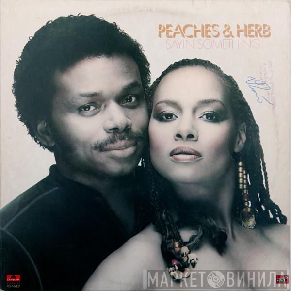 Peaches & Herb - Sayin' Something!