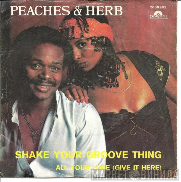  Peaches & Herb  - Shake Your Groove Thing