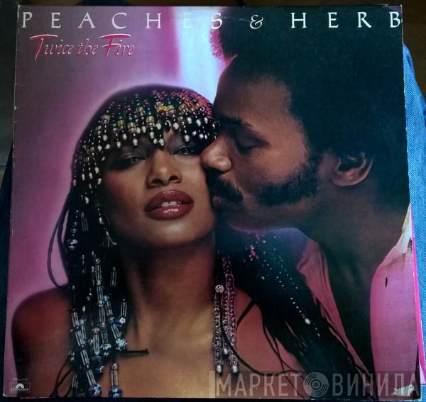  Peaches & Herb  - Twice The Fire