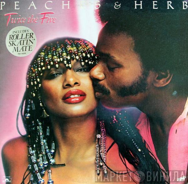 Peaches & Herb - Twice The Fire