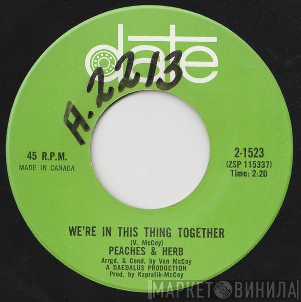 Peaches & Herb - We're In This Thing Together