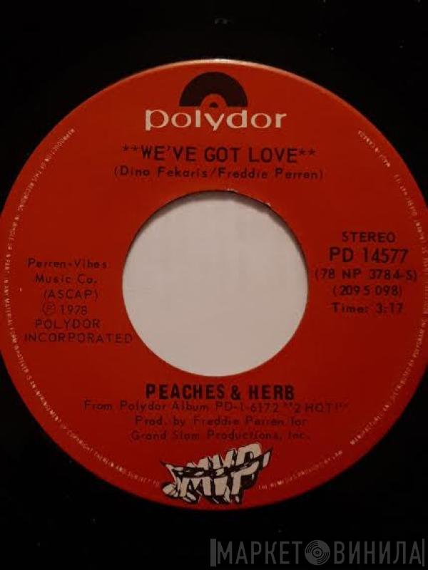  Peaches & Herb  - We've Got Love