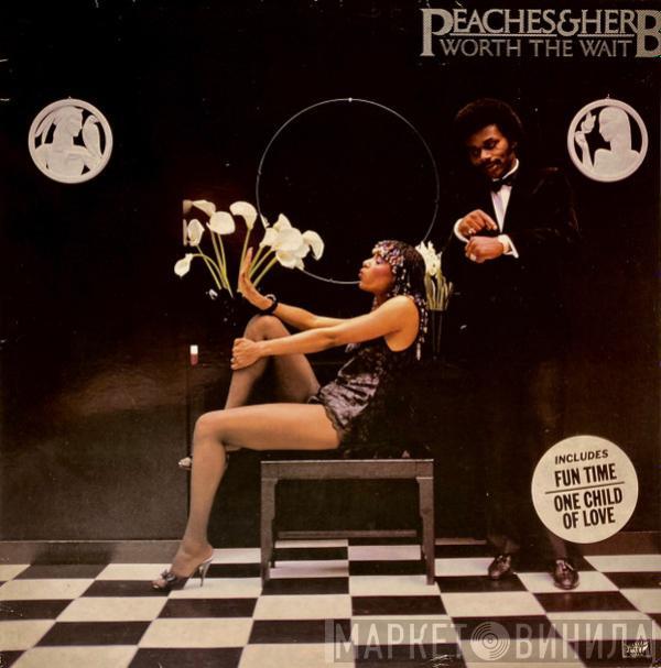 Peaches & Herb - Worth The Wait