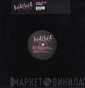 Peaches - Shake Yer Dix (Tiga Remixes)