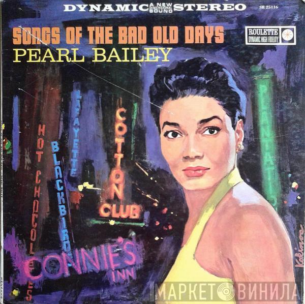 Pearl Bailey - Songs Of The Bad Old Days