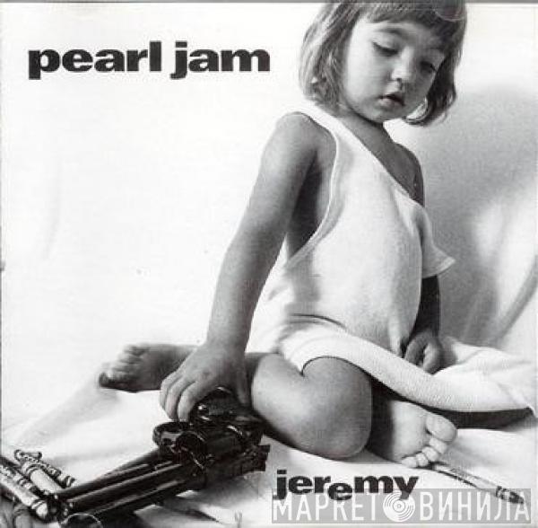  Pearl Jam  - Jeremy