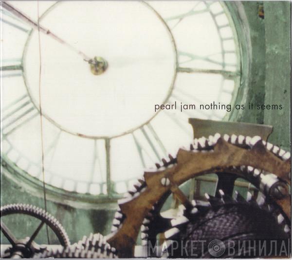Pearl Jam - Nothing As It Seems