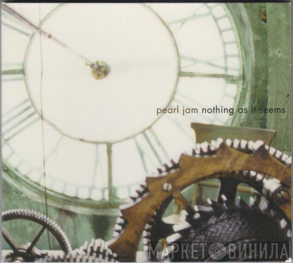 Pearl Jam - Nothing As It Seems