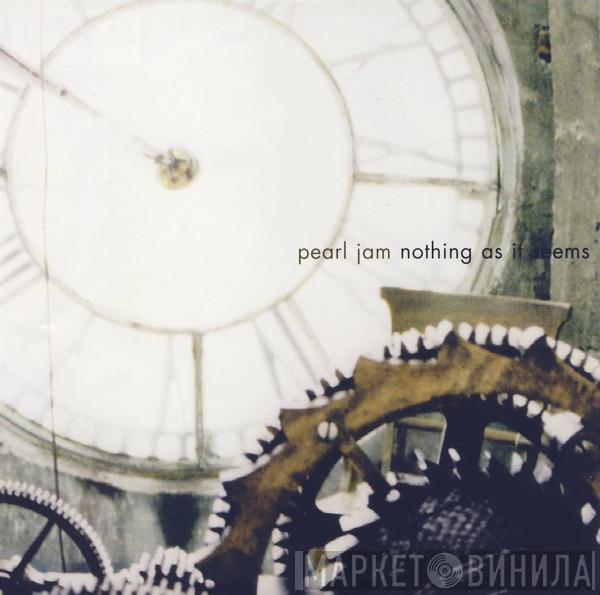 Pearl Jam - Nothing As It Seems