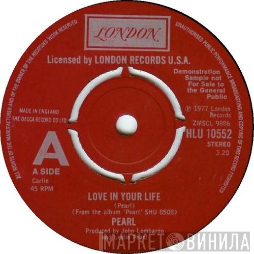 Pearl  - Love In Your Life
