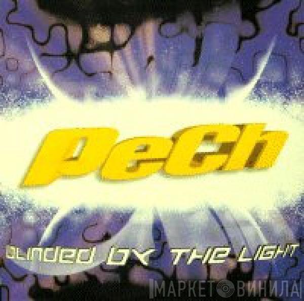 Pech - Blinded By The Light