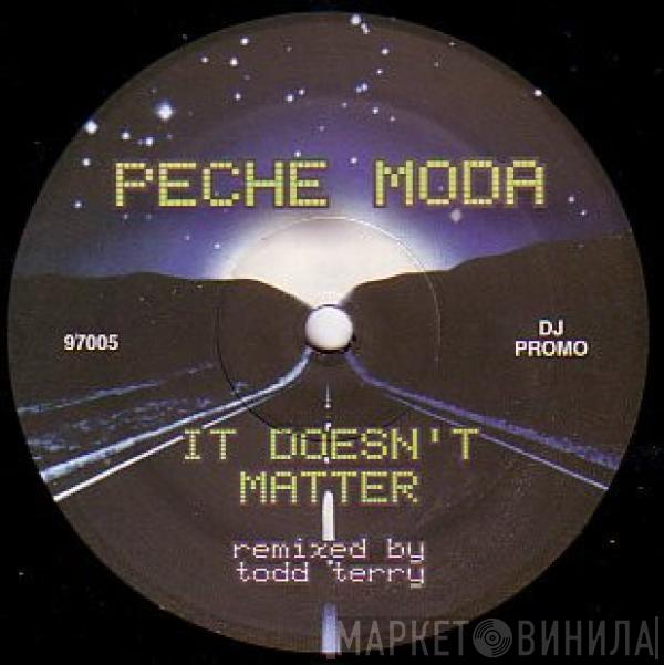 Peche Moda - It Doesn't Matter / Black House