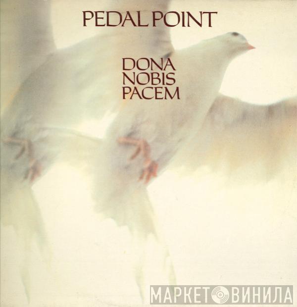 Pedal Point - Dona Nobis Pacem