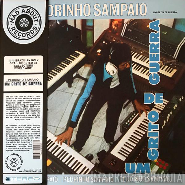 Pedrinho Sampaio - Um Grito De Guerra