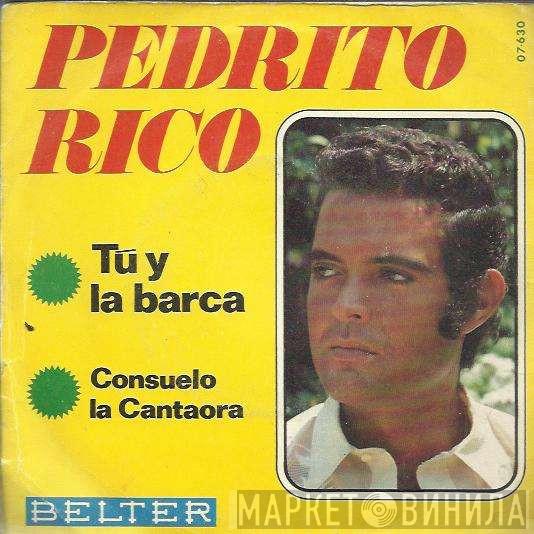 Pedrito Rico - Tu Y La Barca / Consuelo La Cantaora