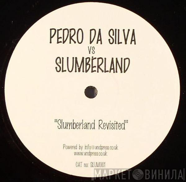 Pedro Da Silva, Slumberland - Slumberland Revisited